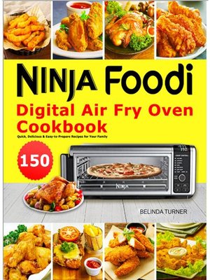 cover image of Ninja Foodi Digital Air Fry Oven Cookbook